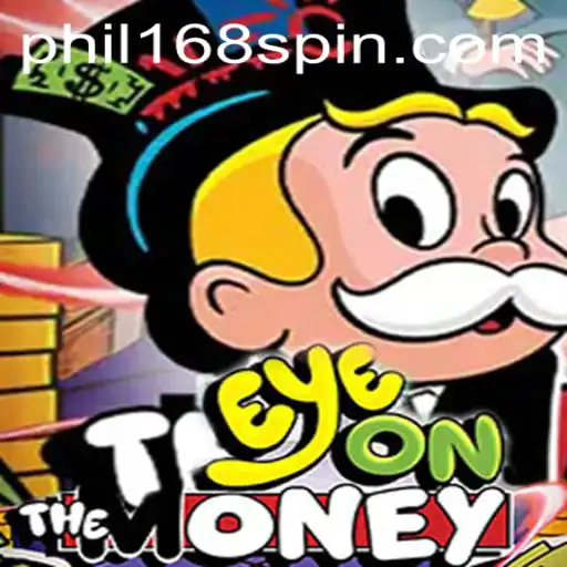 EyeOnTheMoney: A Deep Dive into the Thrilling New Game with Phil168