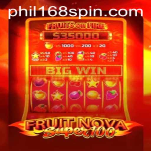 Discover the Excitement of FruitNovaSuper100 with Phil168
