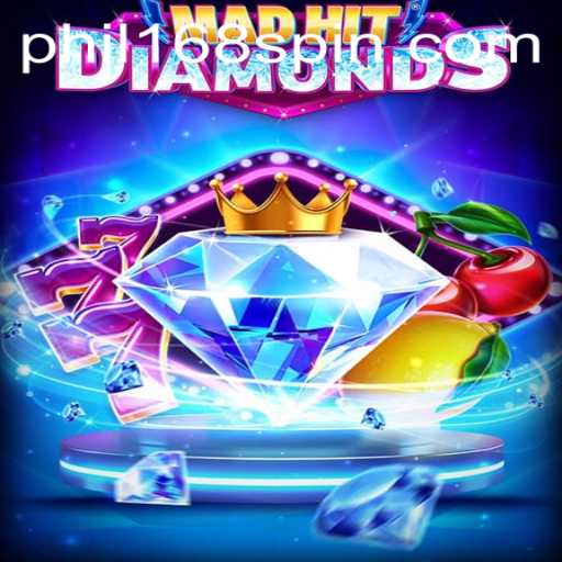 MadHitDiamonds: A Thrilling Adventure with Phil168