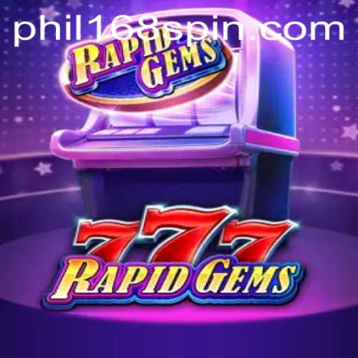 Unveiling RapidGems777: A New Era in Online Gaming with Phil168